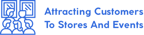 Attracting customers to stores and events